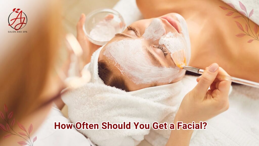 How Often Should You Get a Facial?