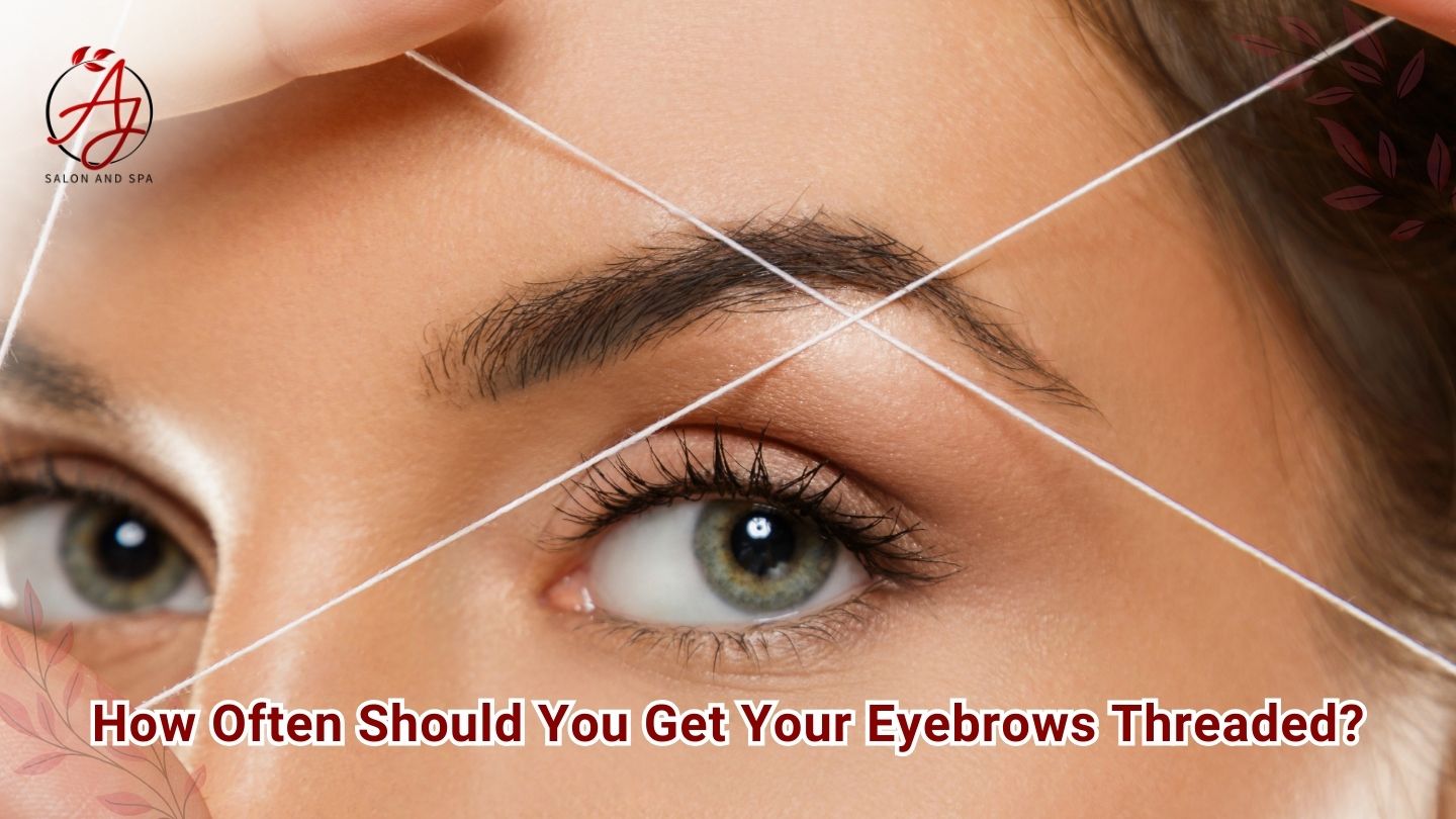 How Often Should You Get Your Eyebrows Threaded?